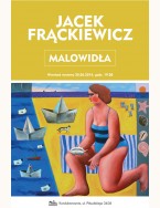 JACEK FRĄCKIEWICZ - Malowidła
