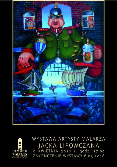 Wystawa malarstwa Jacka Lipowczana